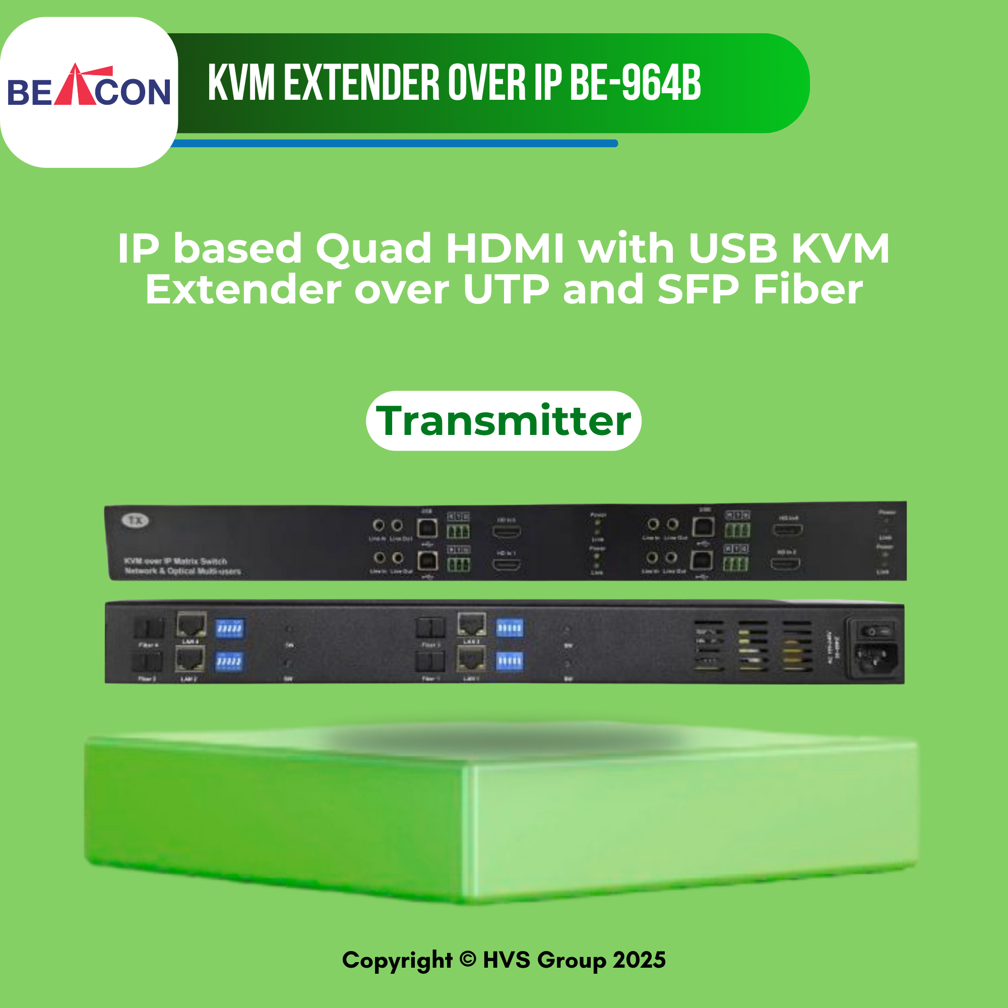 BEACON BE-964b IP based Quad HDMI with USB KVM Extender over UTP and SFP Fiber
